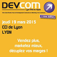 DevCom Lyon : grand rendez-vous du développement commercial, du marketing et du E-commerce 